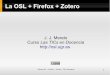 Software libre, la oficina, Firefox, Zotero