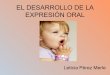 El desarrollo de la expresión oral
