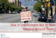 How to Use Facebook Ads to Drive Targeted Website Traffic