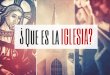 QueeslaIglesia-Lección-02_La Iglesia es Una