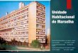 Unidade Habitacional de Marselha -  Le Corbusier