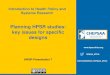 Planning HPSR studies: key issues for specific designs