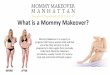 What is a mommy makeover?