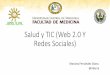 Salud y TIC (Web 2.0 Y Redes Sociales)