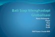 Bali siap menghadapi globalisasi