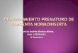 Despredimiento prematuro de placenta normoinserta