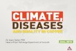 CCH Lecture Series: Climate, diseases and quality in coffee