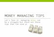 Money Managing Tips