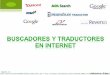 Buscadores Y Traductores En Internet