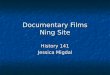 Ning site documentary films