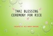 Thai blessing ceremony for rice