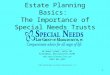 Basics of Estate Planning and Special Needs Trusts with special guest speaker Annette Hines, Esq