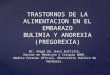 TRASTORNOS DE LA ALIMENTACION (ANOREXIA Y BULIMIA) EN EMBARAZADAS