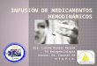 Infusión de medicamentos hemodinámicos