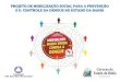 Projeto de Mobilização Social Dengue Bahia - 2014