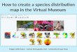 How to create a species map from the ADU Virtual Museum data