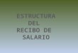 ESTRUCTURA DEL RECIBO DE SALARIO
