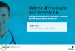 SKIMspiration 2015: When physicians get emotional: using mobile devices to capture the truth behind prescribing decisions