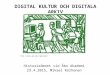 Digital kultur och digitala arkiv II (ÅA 23.4.2015)