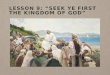 Lesson 9 new testament seek ye first