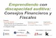 Cómo emprender con discapacidad auditiva (V): Consejos Financieros y Fiscales - Fernando Castello