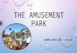 The amusement park