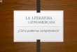 Qué es la literatura latinoamericana