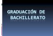 Graduacion bachi
