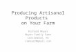 Southern SAWG 2013--Artisanal Farm Products