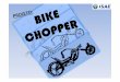 Bike Chopper