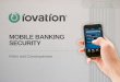 Mobile Banking Security Risks and Consequences iovation2015