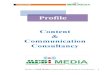 Profle of Medi Nedia (Content & Communication Consutancy)