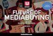 HUB REPORT Future of Mediabuying : repenser le mix media