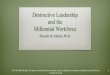 Destructive Leadership & the Millennial Workforce