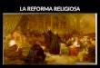 La reforma religiosa