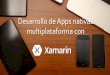 Desarrollo de Apps nativas multiplataforma con Xamarin