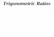 11 x1 t04 01 trigonometric ratios (2013)