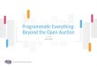 Programmatic Everything: Beyond the Open Auction - DRS Chicago, June 2015