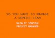 So you want to manage a remote team
