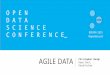 Open Data Science Conference Agile Data