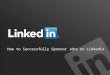 How to Successfully Sponsor Jobs on LinkedIn [Tutorial]