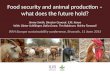 Food security and animal production—What does the future hold?