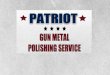 Gun polishing service to mirror finish