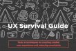 UX survival guide