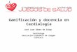 Gamificación como herramienta docente en Cardiología | Dr. JJ Gómez de Diego