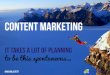 Content Marketing: It takes a lot of planning to be this spontaneous