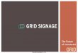 GRID Signage: Future of Digital Signage