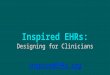 HxRefactored 2015: Jeff Belden "Inspired EHRs: Designing for Clinicians"