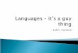 Languages – it’s a guy thing