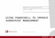 Using power shell to improve sharepoint management